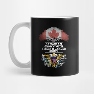 Canadian Grown With Virgin Islander Roots - Gift for Virgin Islander With Roots From Us Virgin Islands Mug